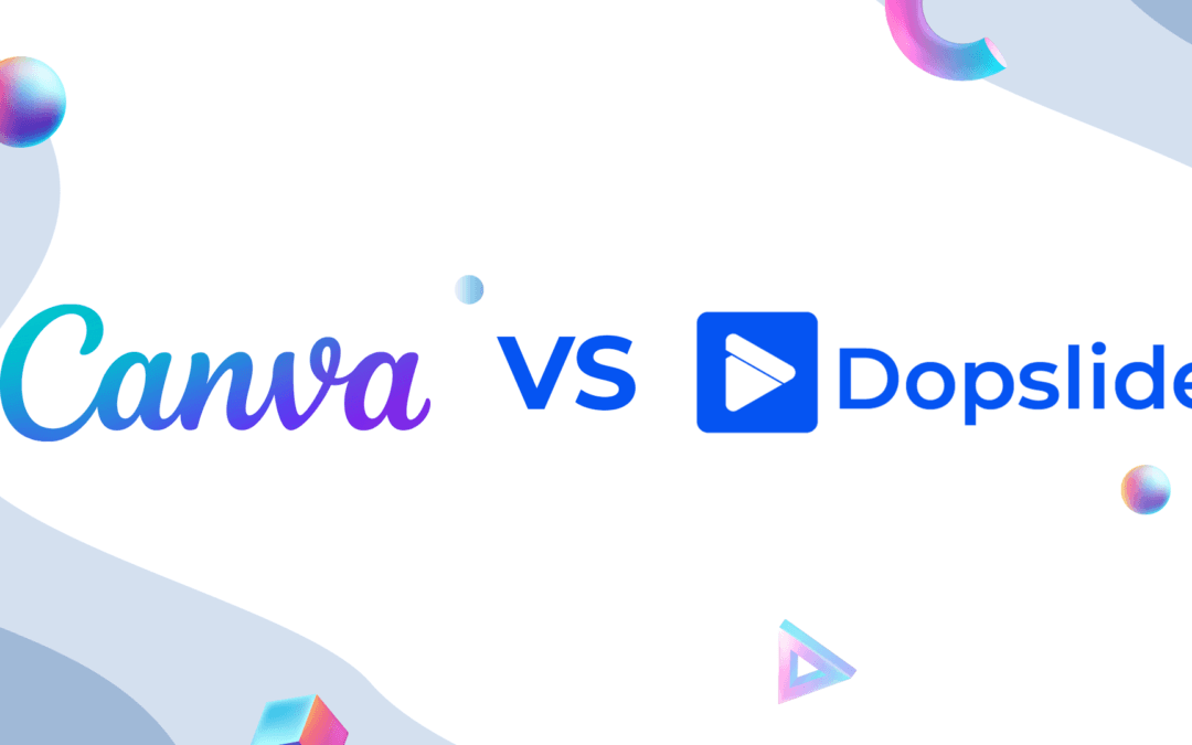 Canva vs Dopslide : Quel outil choisir ?